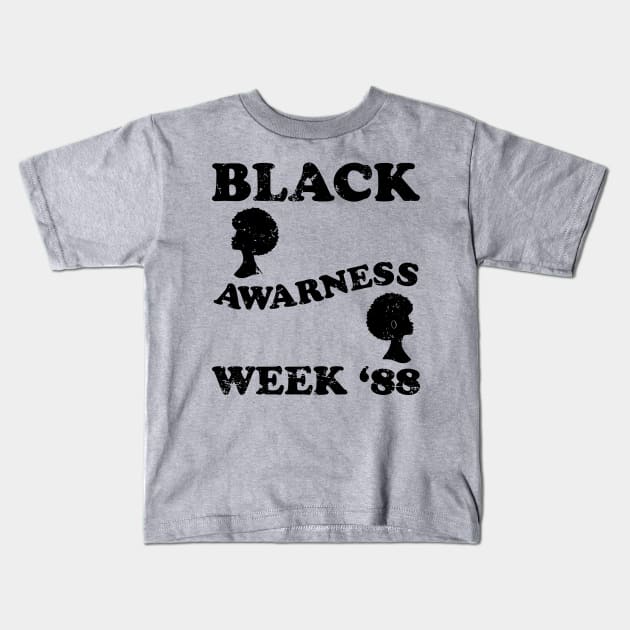 Black Awarness Week '88 Kids T-Shirt by The Moon Child